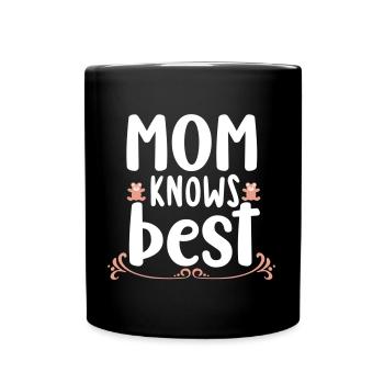 Mom knows best - Tasse einfarbig - Schwarz - Vorne