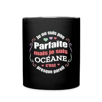 OCÉANE PARFAITE - PRENOM OCÉANE - Mug uni - noir - Devant