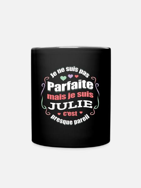 JULIE PARFAITE - PRENOM JULIE - Mug uni - noir