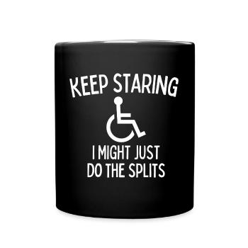 Keep Staring I Might Start Levitating Handicap - Full Colour Mug - black - Front