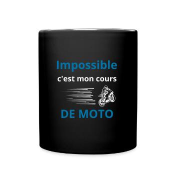 Impossible, c'est mon cours de moto - Mug uni - noir - Devant