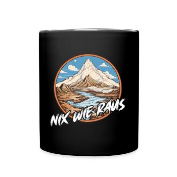 Nix wie raus - perfekt für Outdoor Fans - Tasse einfarbig - Schwarz - Vorne