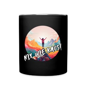 Nix wie raus - in die Natur - auf die Berge - Tasse einfarbig - Schwarz - Vorne