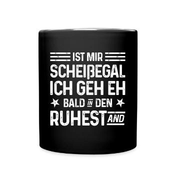 Is mir Scheißegal Ich geh eh bald in den Ruhestand - Tasse einfarbig - Schwarz - Vorne