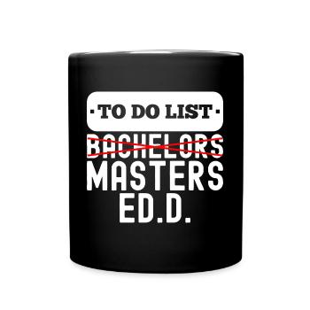 To Do List Bachelors Masters Degree Graduation - Tasse einfarbig - Schwarz - Vorne
