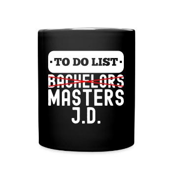 To Do List Bachelors Masters Degree Graduation - Tasse einfarbig - Schwarz - Vorne
