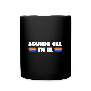 Ça a l’air gay dans lequel je suis - Mug uni - noir - Devant