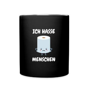 Ich Hasse Menschen Klopapier - Tasse einfarbig - Schwarz - Vorne