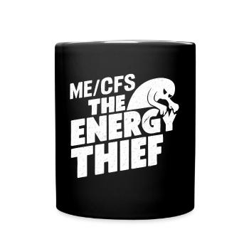 ME/CFS: The Energy Thief - Der Energie Dieb - Tasse einfarbig - Schwarz - Vorne