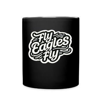 Fly Eagles Fly Bold Teamgeist Design für den Sport - Tasse einfarbig - Schwarz - Vorne