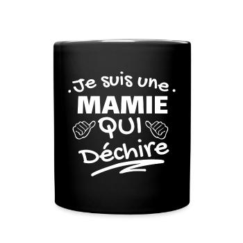 Je suis une mamie qui déchire - Mug uni - noir - Devant