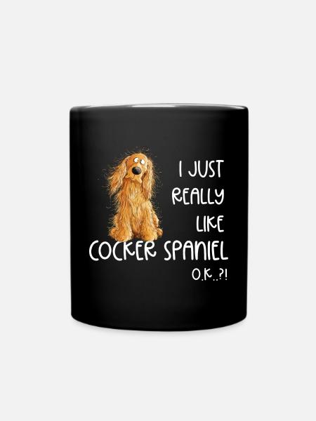 I Just Really Like Cocker Spaniel Hunde Hund - Tasse einfarbig - Schwarz