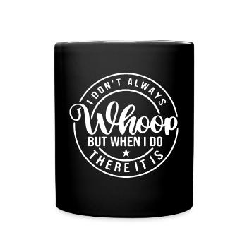 Ich jauchze nicht immer, aber wenn ich lustig bin - Tasse einfarbig - Schwarz - Vorne
