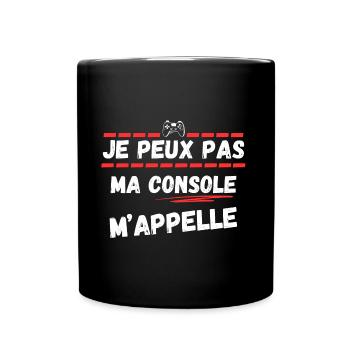 Je peux pas j'ai console - Mug uni - noir - Devant