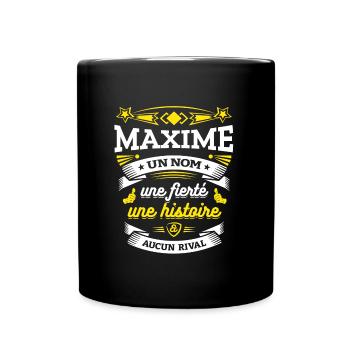MAXIME UN NOM UNE FIERTÉ AUCUN RIVAL - Mug uni - noir - Devant