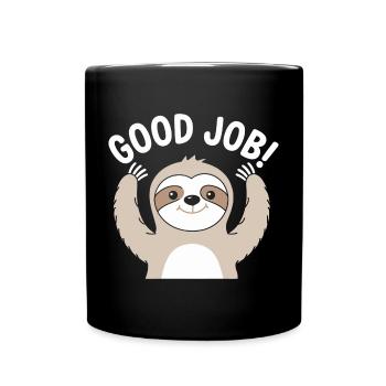 Faultier Gute Arbeit Prost - Tasse einfarbig - Schwarz - Vorne