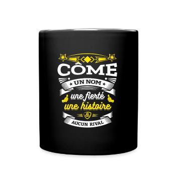 CÔME UN NOM UNE FIERTÉ AUCUN RIVAL - Mug uni - noir - Devant