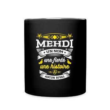 MEHDI UN NOM UNE FIERTÉ AUCUN RIVAL - Mug uni - noir - Devant