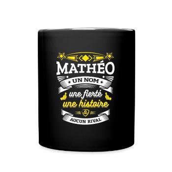 MATHÉO UN NOM UNE FIERTÉ AUCUN RIVAL - Mug uni - noir - Devant