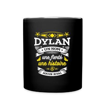 DYLAN UN NOM UNE FIERTÉ AUCUN RIVAL - Mug uni - noir - Devant