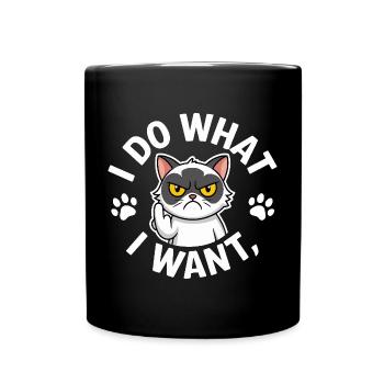 Je fais ce que je veux - Mug uni - noir - Devant