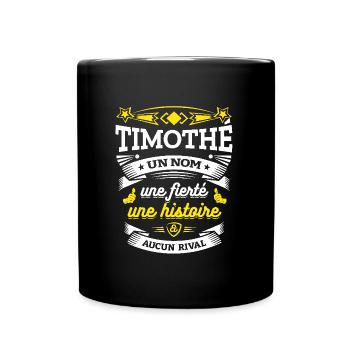 TIMOTHÉ UN NOM UNE FIERTÉ AUCUN RIVAL - Mug uni - noir - Devant