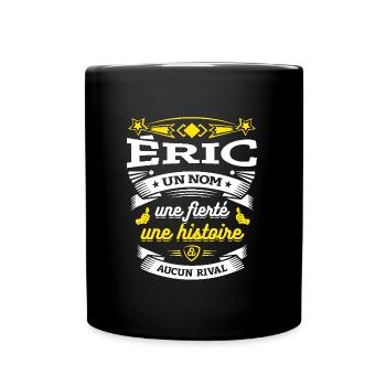 ÉRIC UN NOM UNE FIERTÉ AUCUN RIVAL - Mug uni - noir - Devant