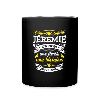 JÉRÉMIE UN NOM UNE FIERTÉ AUCUN RIVAL - Mug uni - noir - Devant