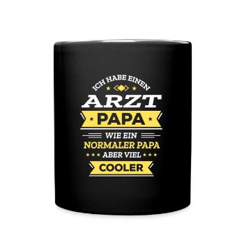 ARZT PAPA WIE EIN NORMALER PAPA ABER VIEL COOLER - Tasse einfarbig - Schwarz - Vorne