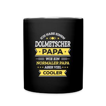DOLMETSCHER PAPA: COOL, VATERTAG, WEIHNACHTEN - Tasse einfarbig - Schwarz - Vorne
