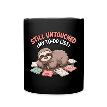 Still Untouched (My To-Do List) Sloth Kawaii Lazy - Tasse einfarbig - Schwarz - Vorne