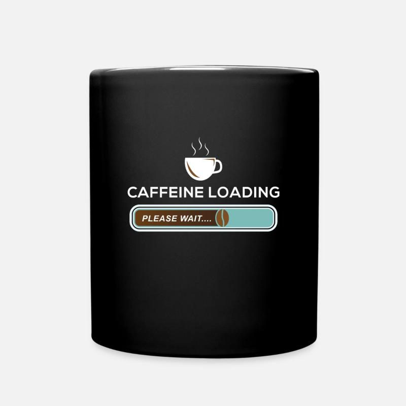 Caffeine Loading Pleas Wait Café fève Café - Mug uni - noir