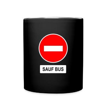 Sauf Bus Verkehrszeichen Remix - Tasse einfarbig - Schwarz - Vorne