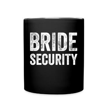 Bride Security Funny Gift Best Man Bride - Full Colour Mug - black - Front
