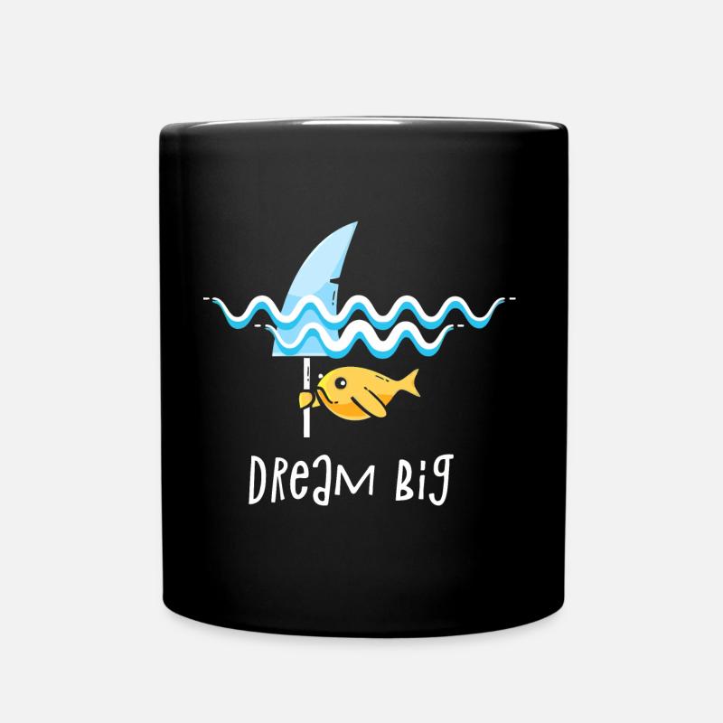Dream big is shark - Full Colour Mug - black