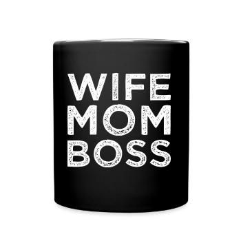 Wife Mom Boss Ehefrau Mutter Chef - Tasse einfarbig - Schwarz - Vorne