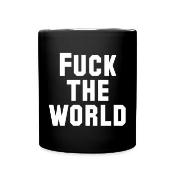 Fuck The World Statement Design - Mug uni - noir - Devant
