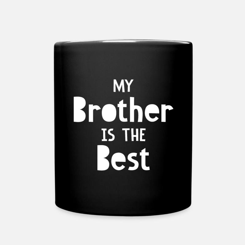 Mein Bruder ist der Beste - Tasse einfarbig - Schwarz