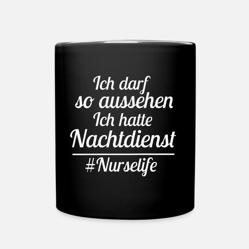 Nachtdienst Nachtschicht Nurse spruch - Tasse einfarbig - Schwarz