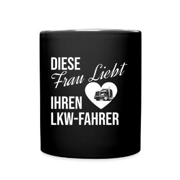 LKW Shirt · diese Frau liebt ihren · Geschenk - Tasse einfarbig - Schwarz - Vorne