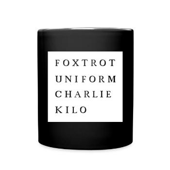 typo foxtrot uniform charlie kilo lustig fun funny - Tasse einfarbig - Schwarz - Vorne