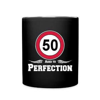 50.Geburtstag , 50 Jahre , Aged to Perfection (25) - Tasse einfarbig - Schwarz - Vorne