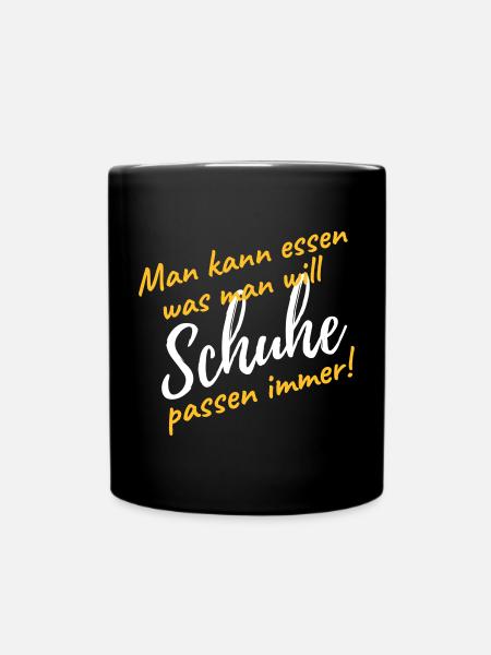 Schuhe kaufen passen immer lustiger Spruch Diät - Tasse einfarbig - Schwarz