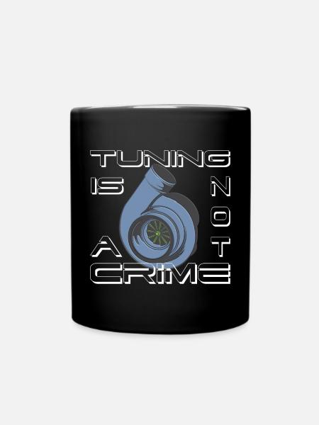 Turbolader Tuning Is not a Crime als Geschenkidee - Tasse einfarbig - Schwarz