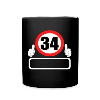 34 Anniversaire Panneau de signalisation 34 ans Votre nom - Mug uni - noir - Devant