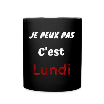 Je peux pas C est Lundi - Mug uni - noir - Devant