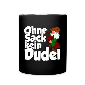Ohne Sack kein Dudel - Tasse einfarbig - Schwarz - Vorne