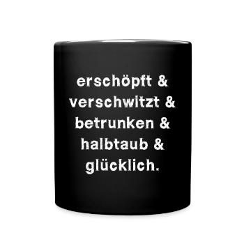 Festival Konzert betrunken Spaß Schrift - Tasse einfarbig - Schwarz - Vorne
