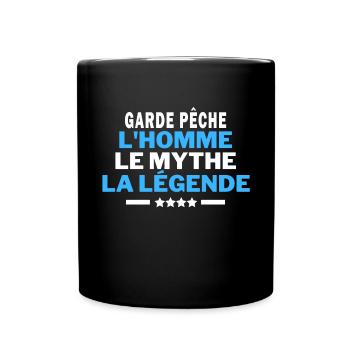 GARDE PÊCHE l'homme le mythe la légende - humour - Mug uni - noir - Devant
