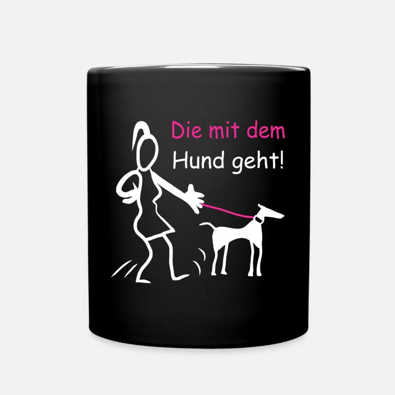 Die mit dem Hund geht ! - Tasse einfarbig - Schwarz